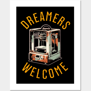 Dreamers Welcome - 3D Printing Posters and Art